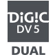 Dual DIGIC DV5